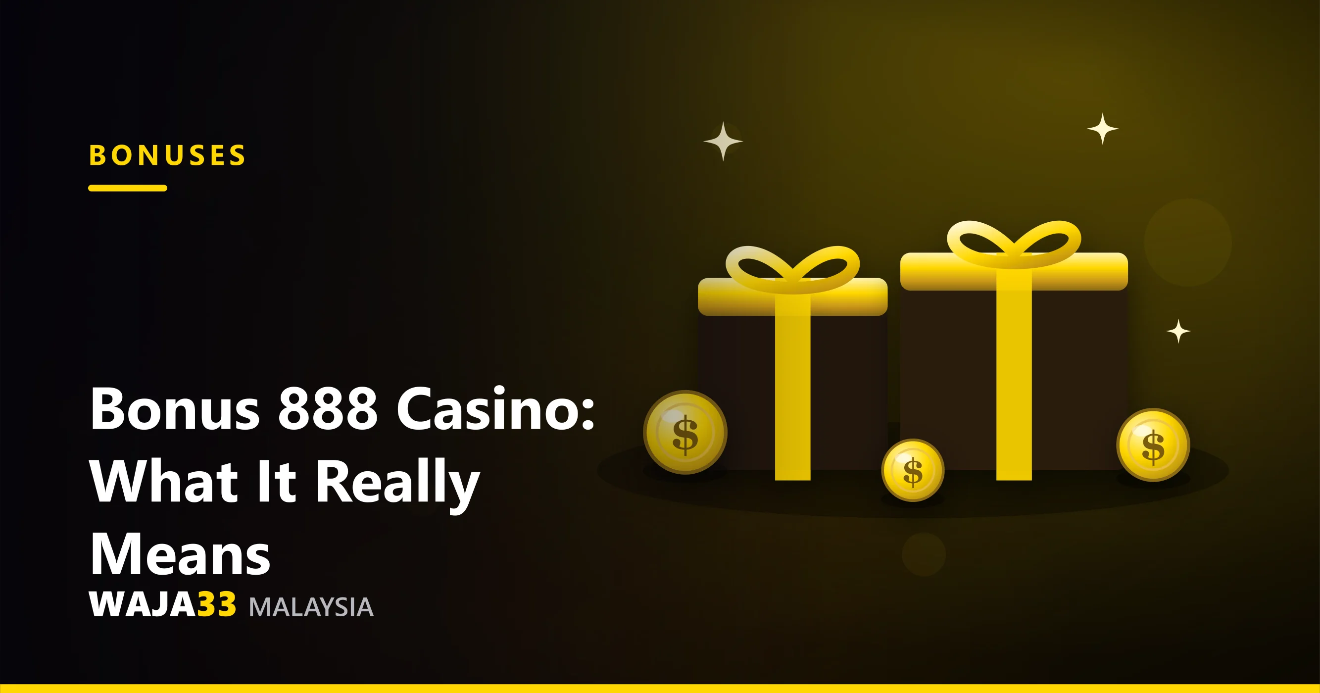 Bonus 888 casino Malaysia 2026 - what the 888 bonus means, WAJA33 Malaysia