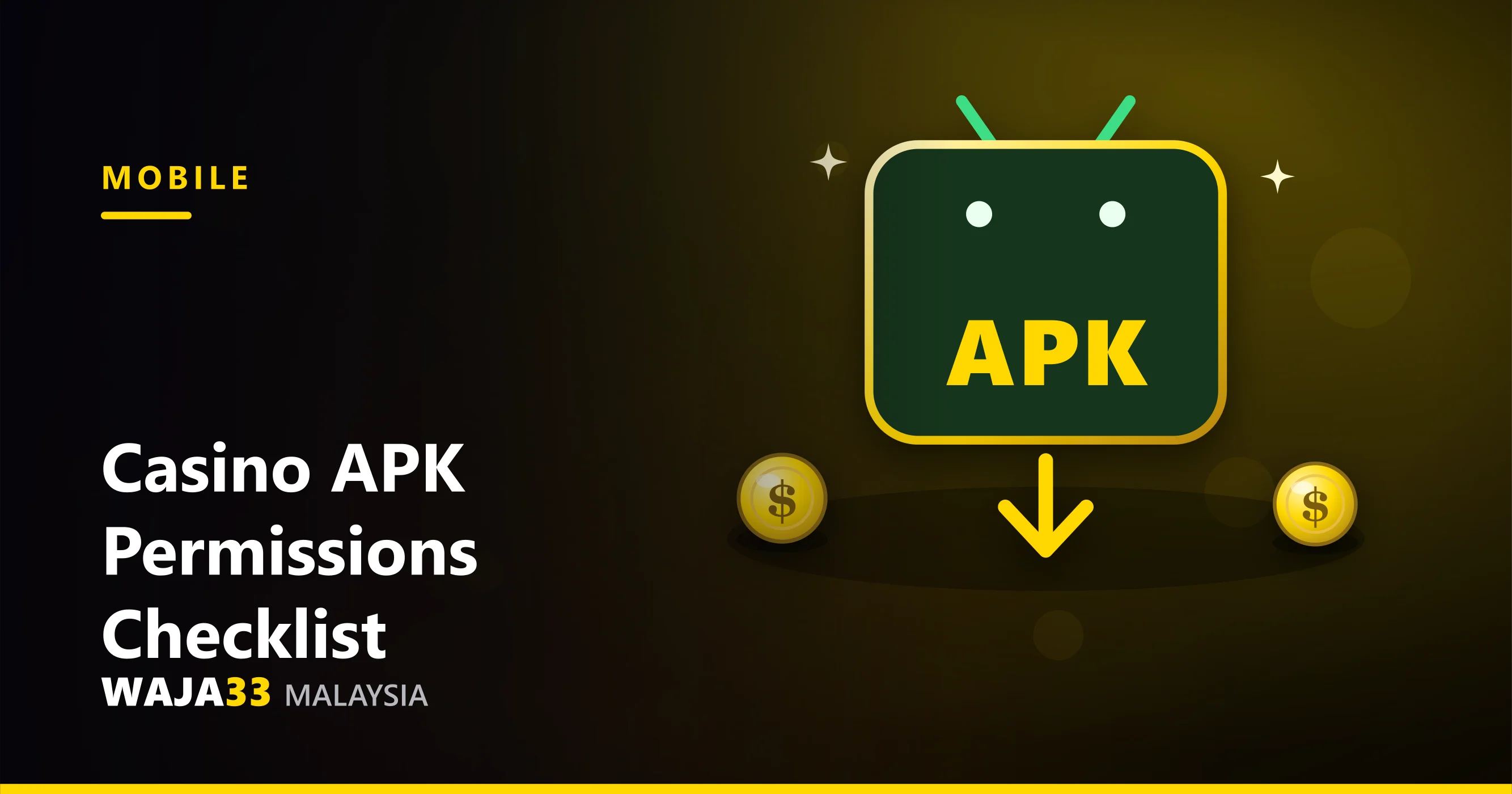 Android casino APK permission prompts and safety checklist - WAJA33 Malaysia
