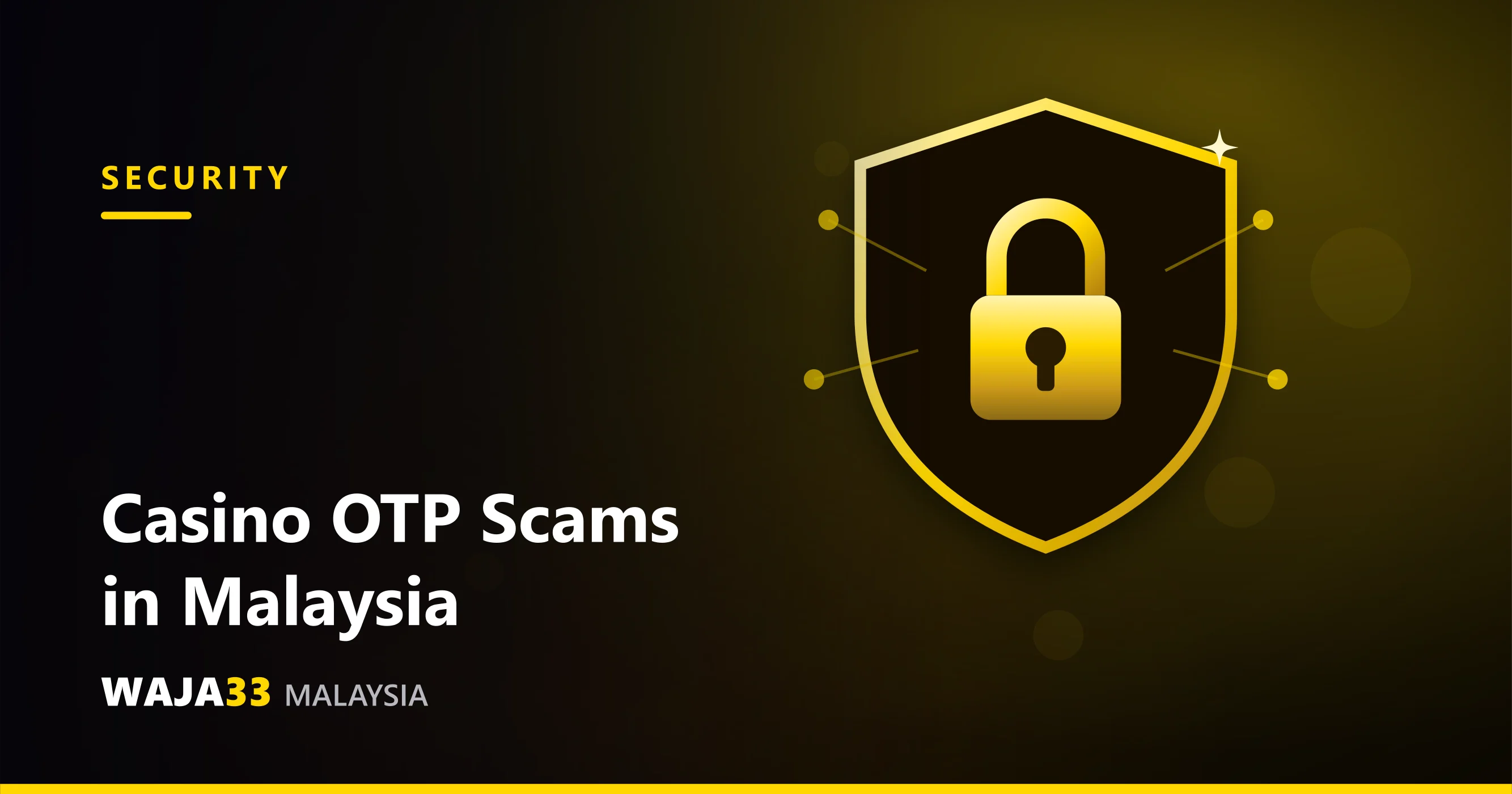 Casino OTP scam warning signs on a Malaysian phone screen - WAJA33 Malaysia
