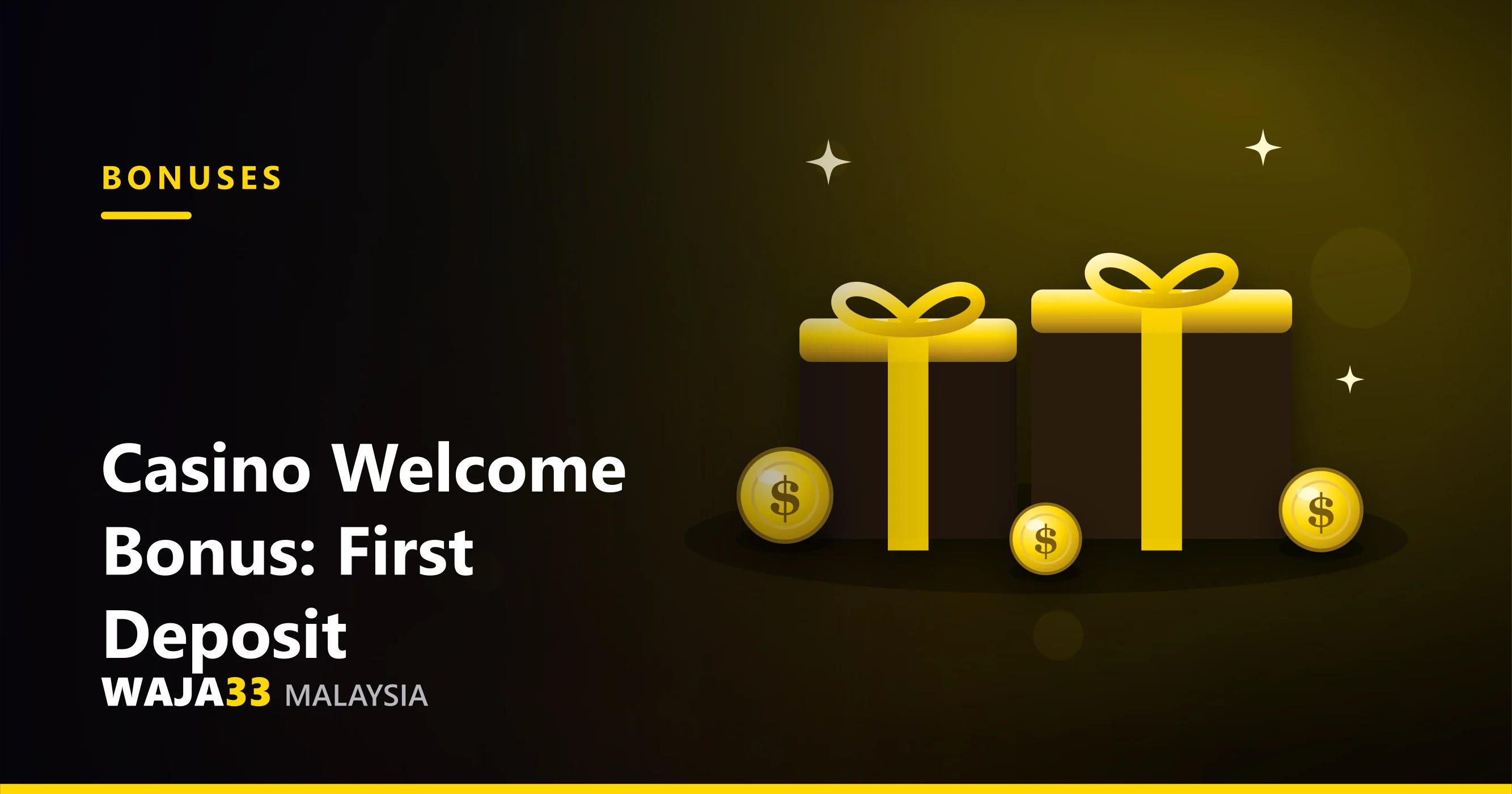 Casino welcome bonus Malaysia - first-deposit guide, WAJA33 Malaysia