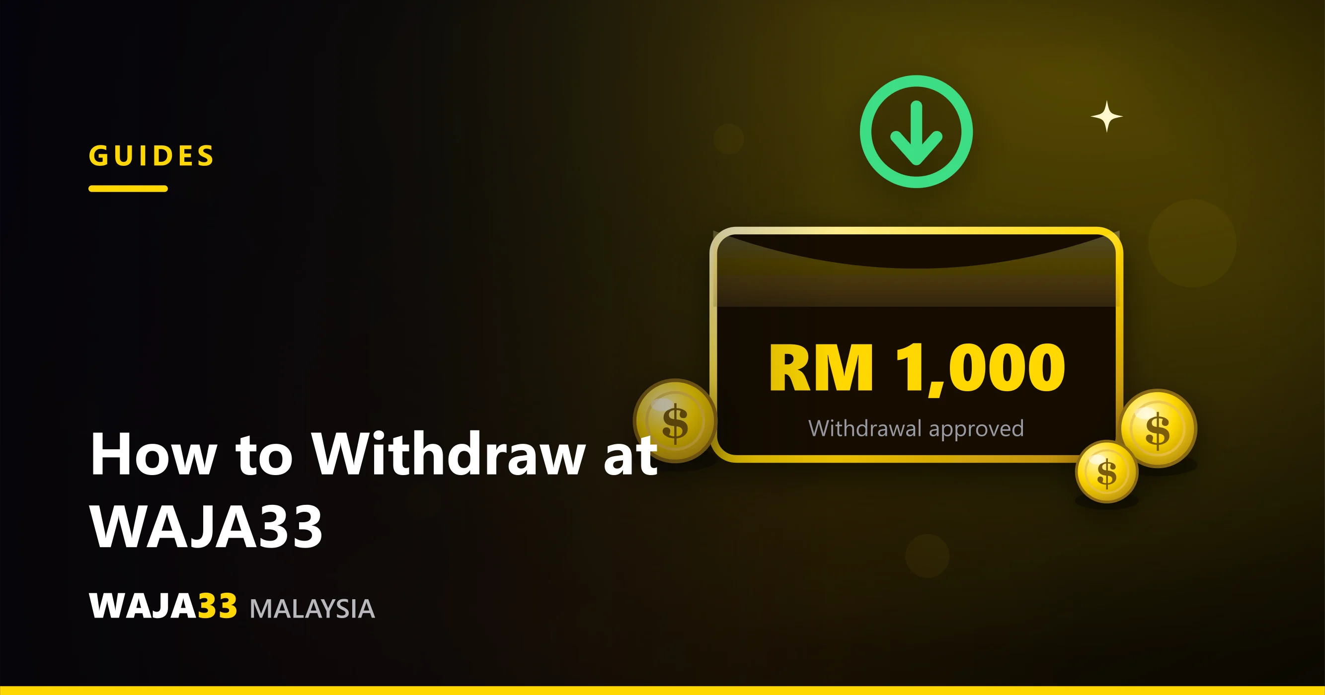 How to Withdraw at WAJA33: Full Guide - WAJA33 Malaysia