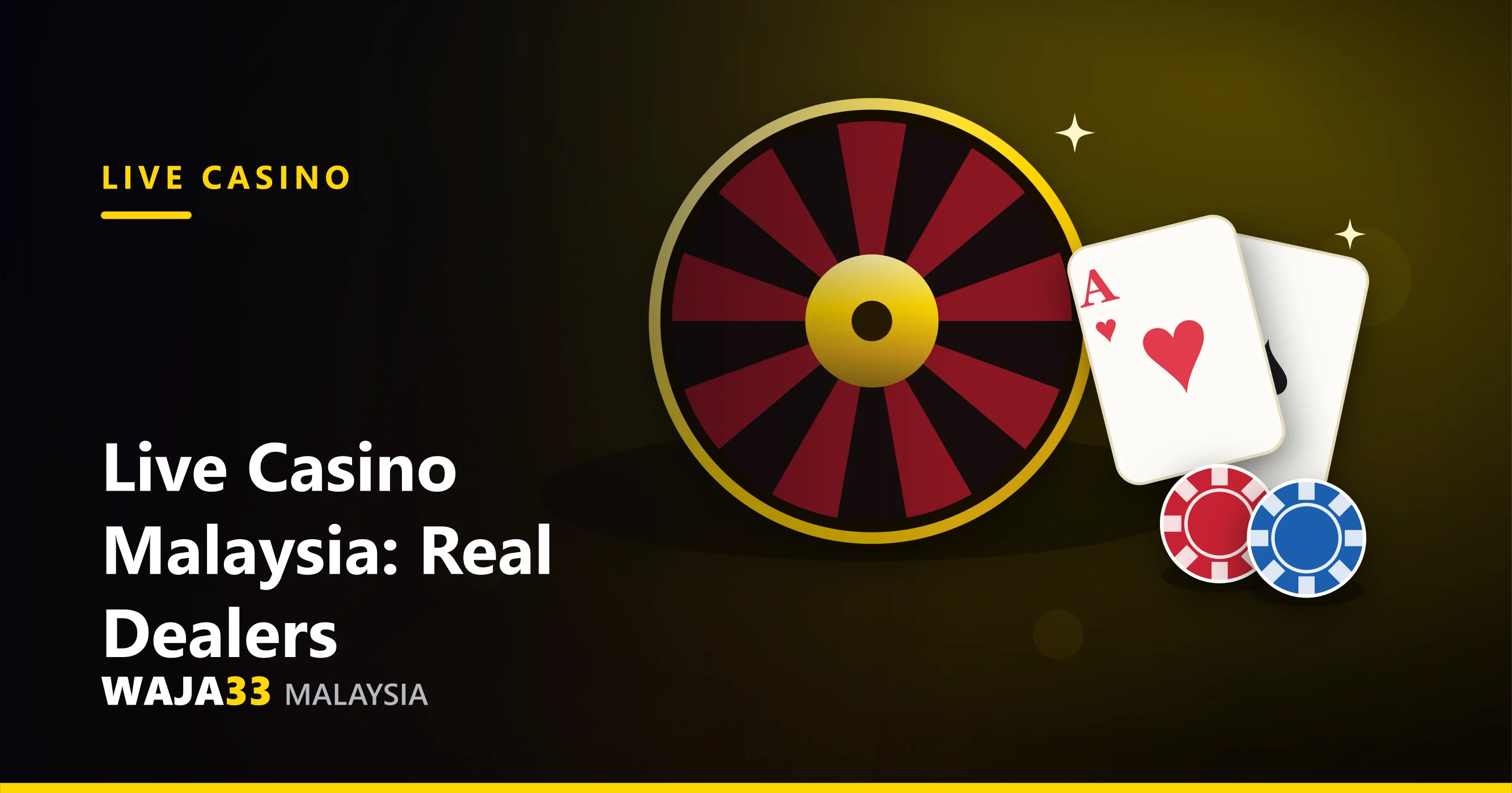 Live Casino Malaysia: Play With Real Dealers - WAJA33 Malaysia