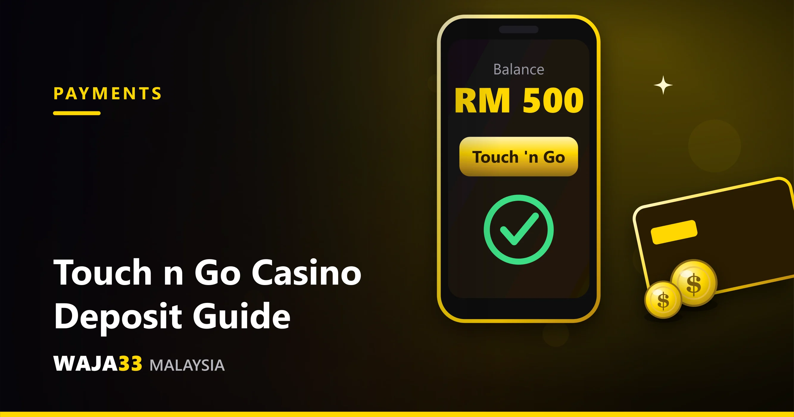 Touch 'n Go Casino Deposit Guide (Malaysia) - WAJA33 Malaysia