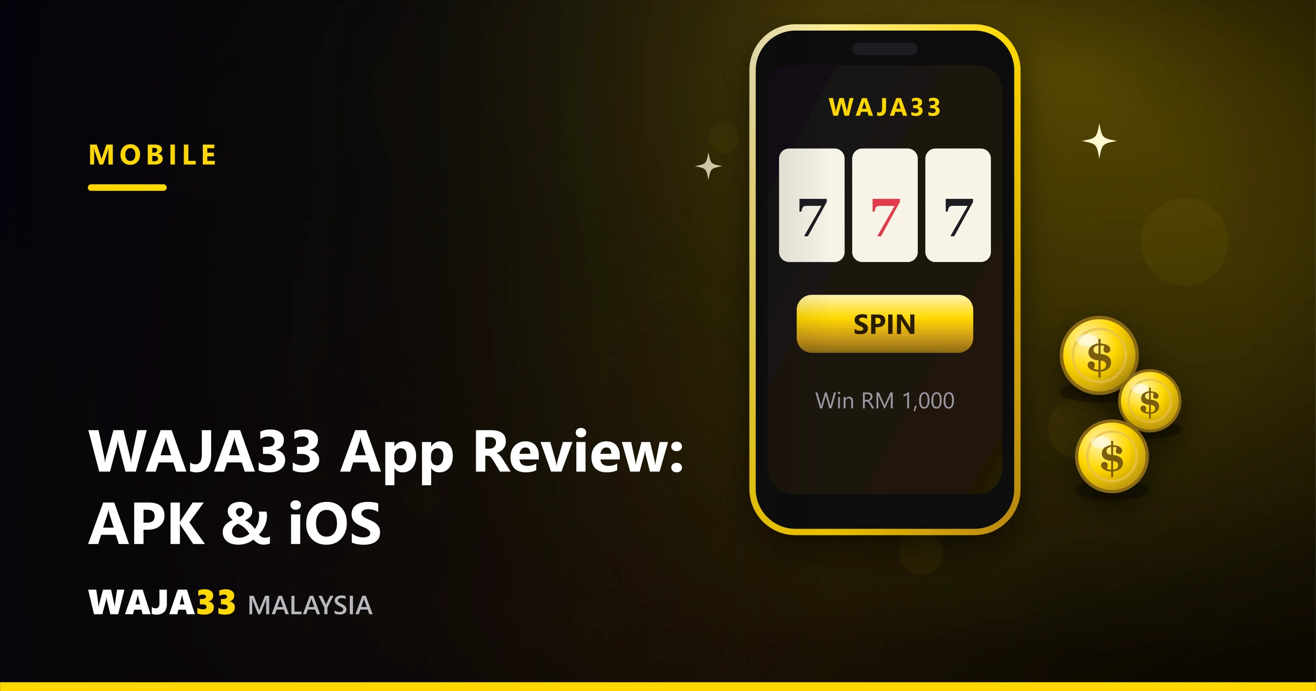 WAJA33 App Review: Android APK & iOS - WAJA33 Malaysia