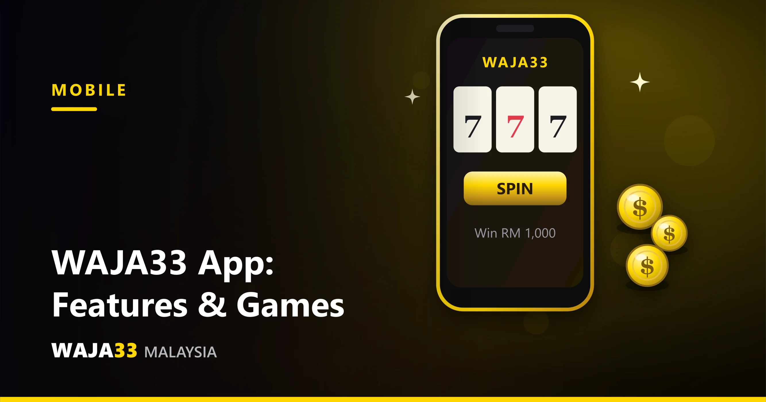 WAJA33 App: Features, Games and Everything It Offers - WAJA33 Malaysia