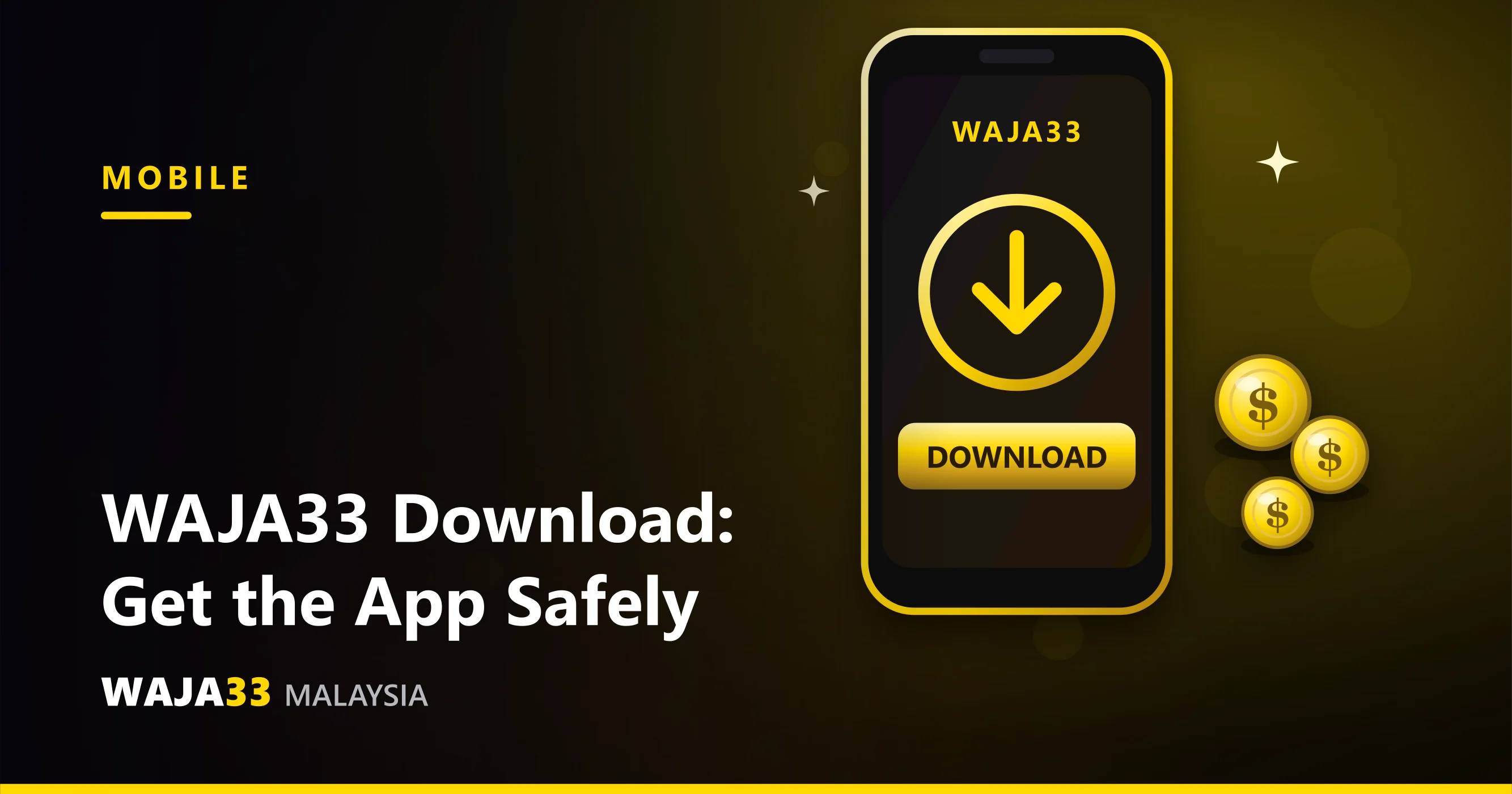WAJA33 Download: Get the App Safely on Any Phone - WAJA33 Malaysia