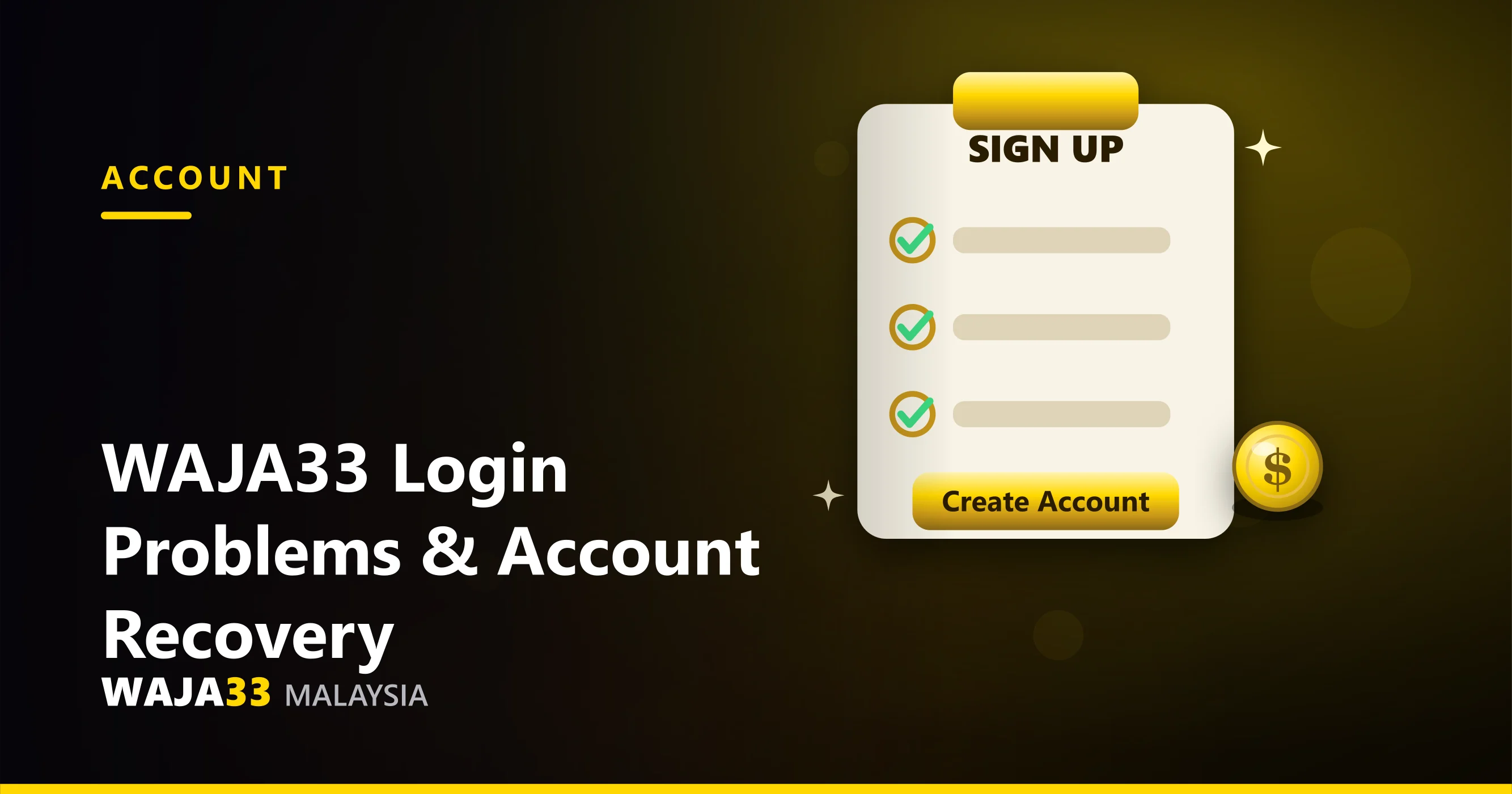 WAJA33 login problem and safe account recovery checks - WAJA33 Malaysia