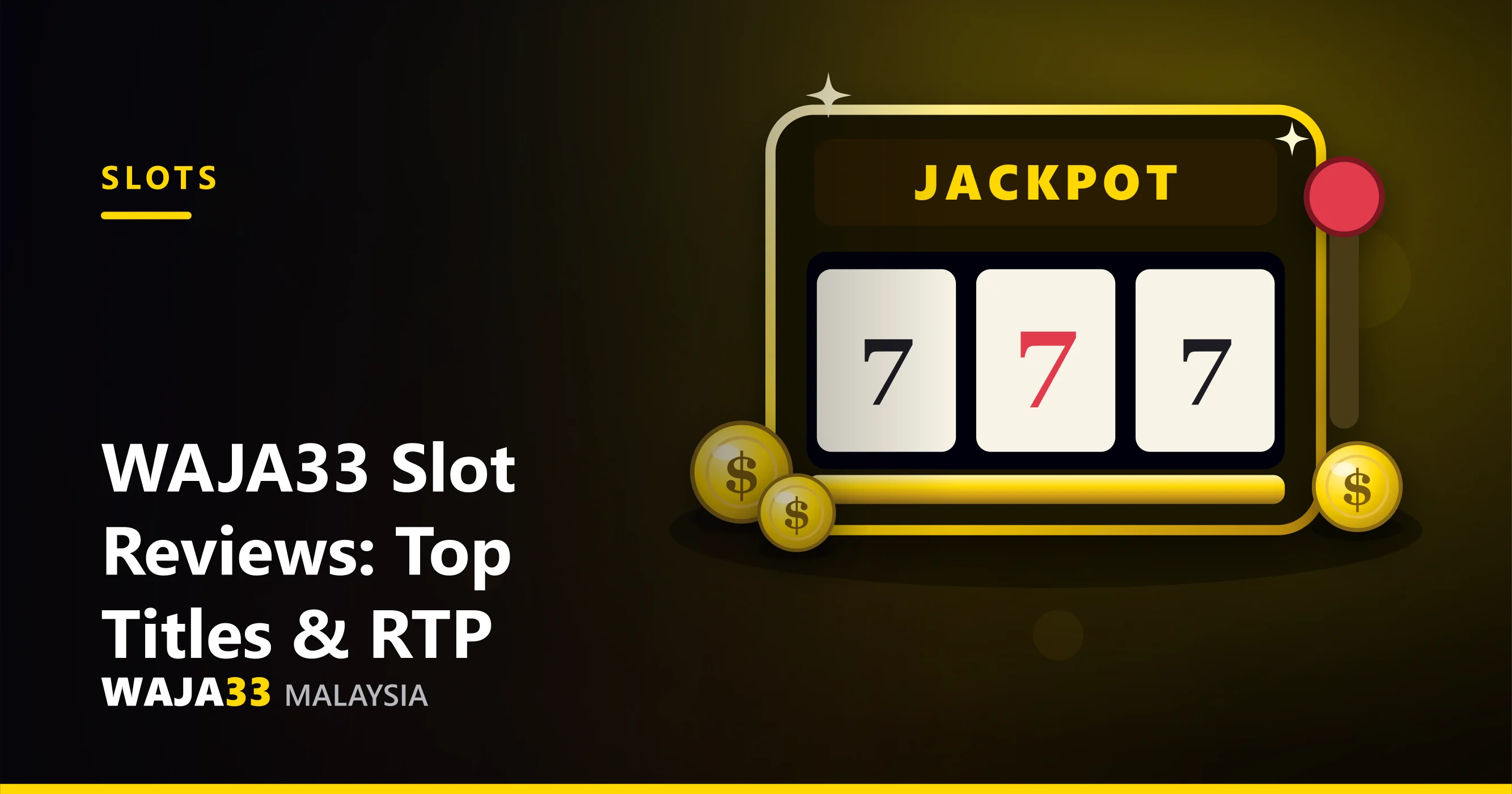 WAJA33 Slot Reviews: Top Titles & RTP Explained - WAJA33 Malaysia