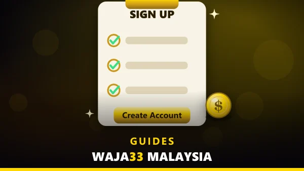 How to Register at WAJA33: Step-by-Step guide thumbnail - WAJA33 Malaysia